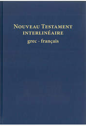 Nouveau Testament interlinéaire grec-français