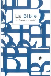 La Bible en français courant - Format standard avec notes