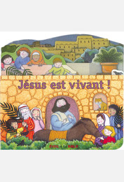 Jésus est vivant !