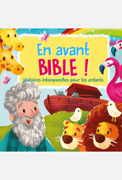 En avant Bible !