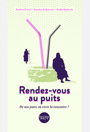 Rendez-vous au puits...