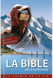 La Bible de la Montagne - Le chemin de la vie