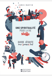 Une spiritualité pour la vie réelle