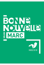 Bonne Nouvelle selon Marc