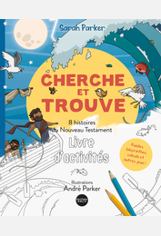 Cherche et trouve, 8 histoires du Nouveau Testament - Cahier d'activités