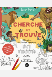 Cherche et trouve, 8 histoires de l'Ancien Testament - Cahier d'activités