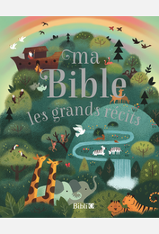 Ma Bible, les grands récits