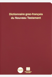 Dictionnaire grec-français du Nouveau Testament